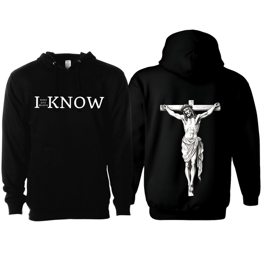 "I Don't Just Believe, I know" Jesus Crucified Hoodie#3