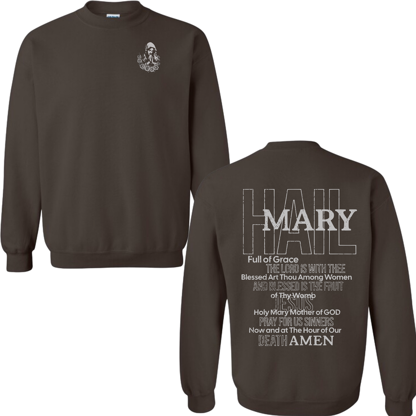 Hail Mary Full Prayer Sweatshirt Crewneck