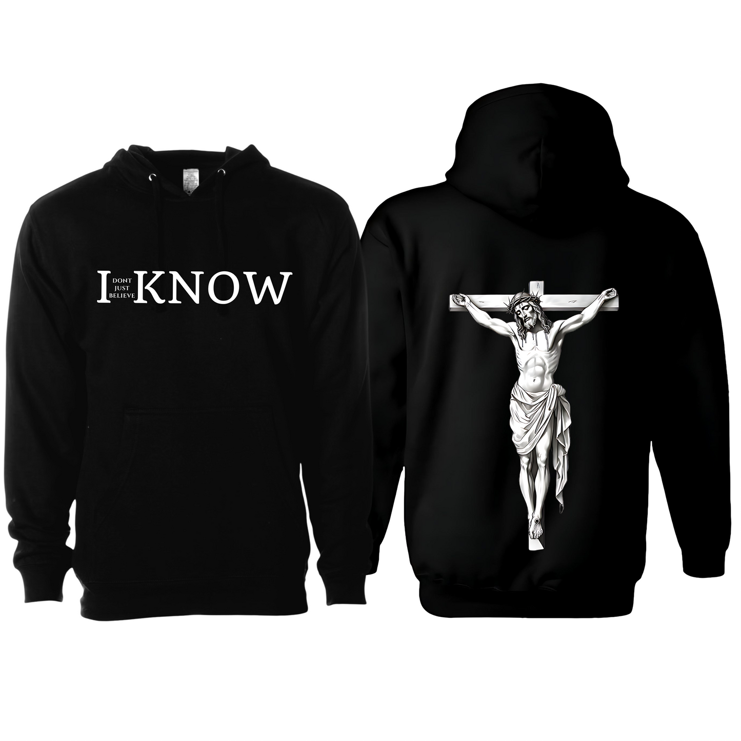 "I Don't Just Believe, I know" Jesus Crucified Hoodie#3
