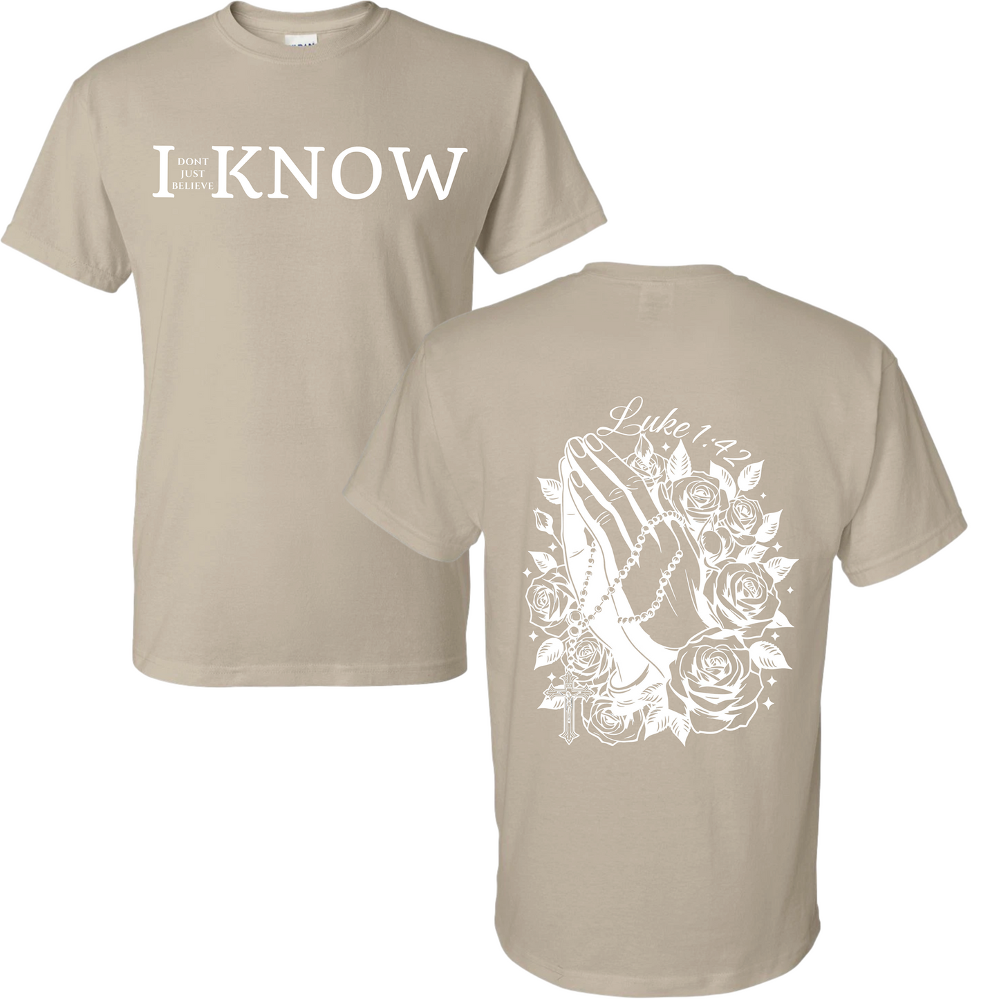 "I Don't Just Believe, I know" Praying Hands T-Shirt #2