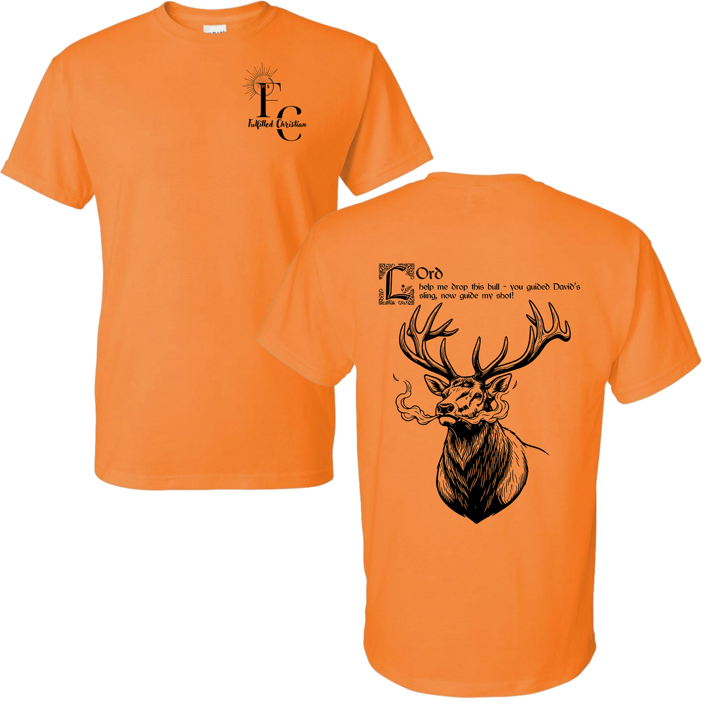 Fulfilled Hunting Bull Elk T-Shirt | FC Badge #1